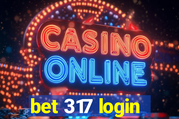 bet 317 login